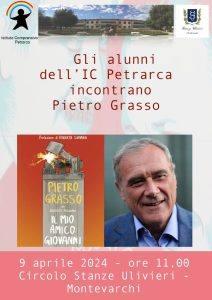 Pietro Grasso incontra gli alunni dell' IC F. Petrarca - Martedì 9 aprile, ore 11, alle Stanze Ulivieri