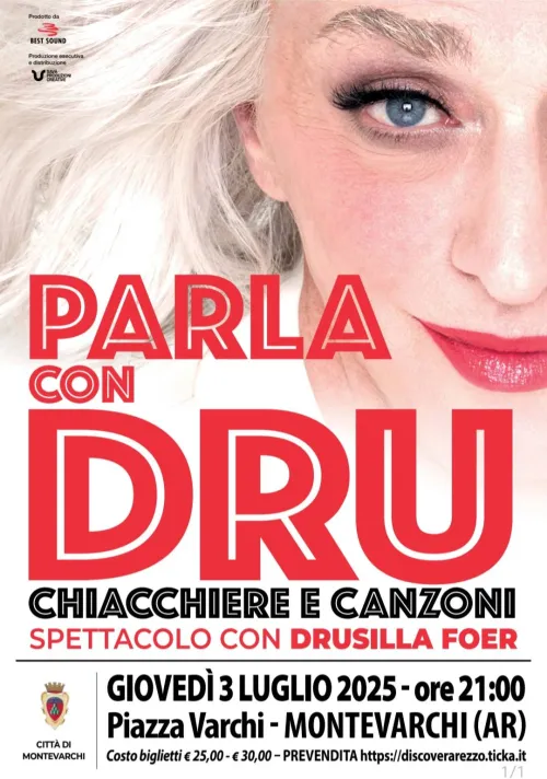 "PARLA CON DRU"  03 luglio 2025 ore 21 - Drusilla Foer in Piazza Varchi